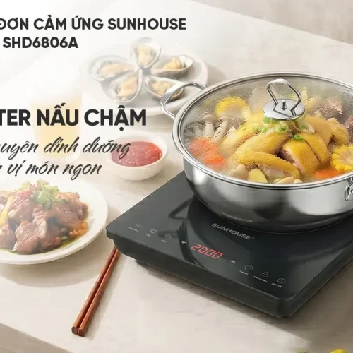 Bếp từ đơn SUNHOUSE SHD6806A nấu chậm Inverter với nồi thức ăn